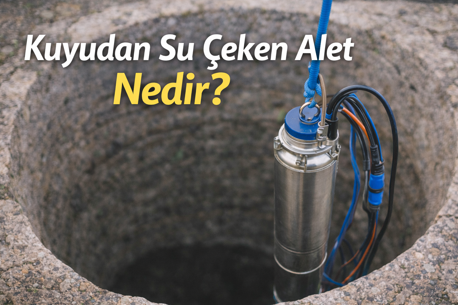Kuyudan Su Çeken Alet Nedir?